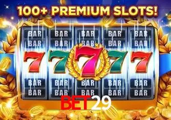 bet29 Plataforma - Certificada MGA desde 2015